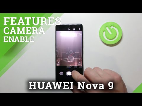How to Use Camera in HUAWEI Nova 9 – Camera Options & Features