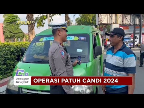 PRESISI UPDATE : OPERASI PATUH CANDI 2024 23/07/2024 18.00