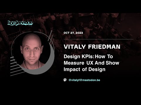 Vitaly Friedman – Design KPIs: How To Measure UX And Show Impact of Design – border:none 2023