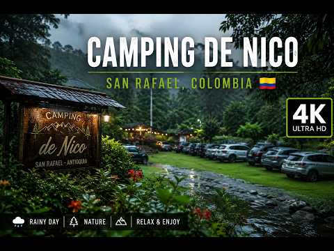 4K Rainy Escape in San Rafael, Colombia 🇨🇴 | Camping de Nico