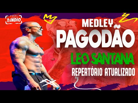 LÉO SANTANA | Pot Pourri Pagodão ATUALIZADO - Swing não, além! 2023