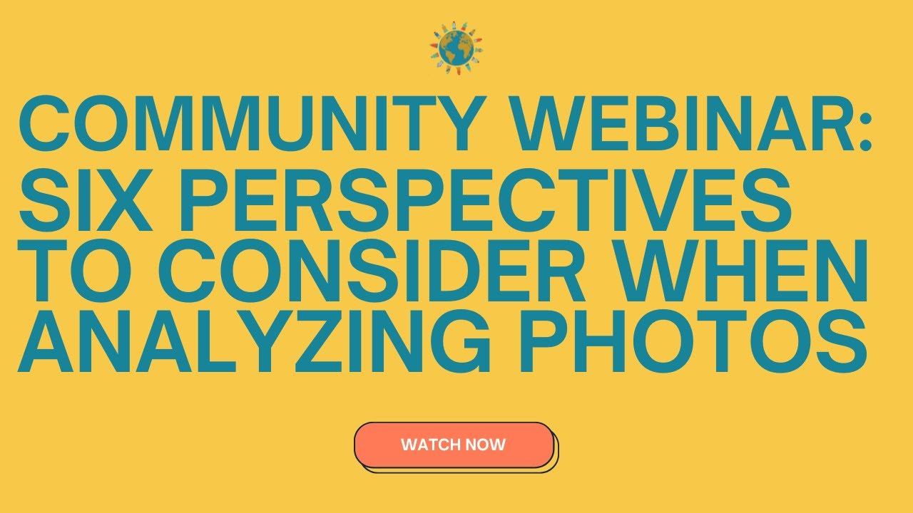 Webinar: Six Perspectives to Consider When Analyzing Photos