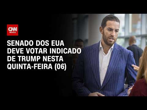 Senado dos EUA deve votar indicado de Trump a embaixador nesta quinta-feira (06) | PRIME TIME