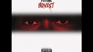 Future- Honest (Deluxe Edition) [Explicit] {Full Album with Track List}