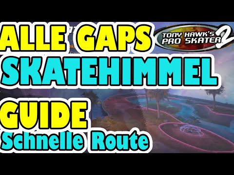 [ALLE GAPS] SKATEHIMMEL! Easy Route Guide alle THPS Gaps! Skate Heaven Tony Hawk's Pro Skater 1+2