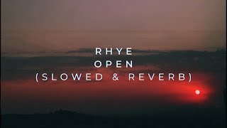 Rhye - Open (Slowed + Reverb)