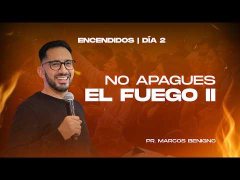 Pr. Marcos Benigno * NO APAGUES EL FUEGO II *  Sabado 29/8/2026