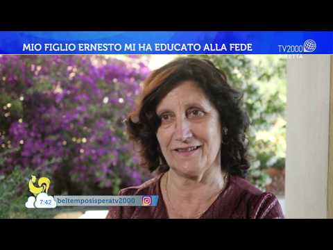 Mio figlio Ernesto mi ha educato alla fede