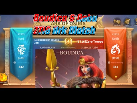 ZT16 Ark match w/ Boudica Prime | Rise of Kingdoms