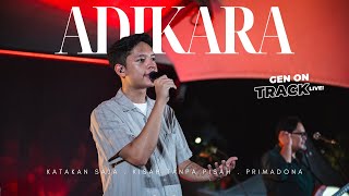 Download lagu ADIKARA live dari GEN ON TRACK [LIVE] mp3