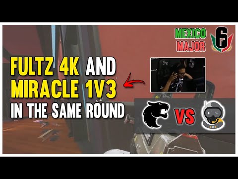 THE ROUND OF HIGHLIGHTS - 4K FROM FULTZ AND MIRACLE 1v3 | R6 MEXICO MAJOR HIGHLIGHTS | BEST OF SIEGE