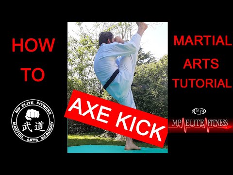 How to AXE KICK - Martial Arts Tutorial