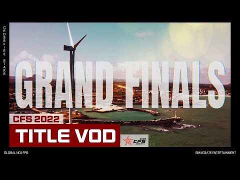 CFS 2022 GRAND FINALS - TITLE VOD