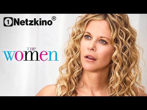 The Women - Von großen und kleinen Affären (KOMÖDIE mit MEG RYAN, Romantische Komödie)