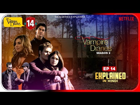 The Vampire Diaries Season 2 Episode 14 Explained in Hindi | Prime Video Series हिंदी | Hitesh Nagar