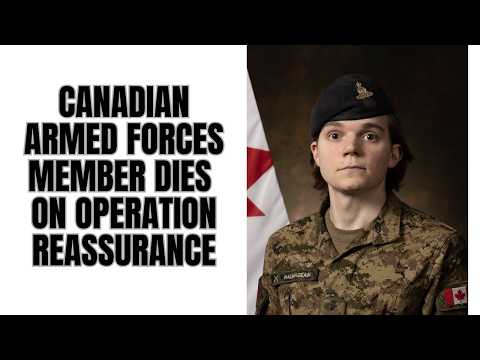 Canadian Armed Forces Member dies in Latvia on Op REASSURANCE