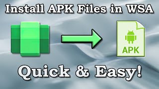 How to Install APK Files in WSA (Windows Subsystem for Android)