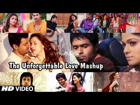 The Unforgettable Love Mashup | Dj Pops & Dj Saurabh | VDJ Mahe | Latest Bollywood Song UHD 4K
