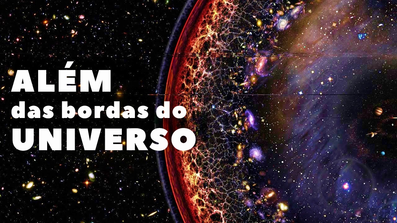 O UNIVERSO É INFINITO? | O Que Está Além Da Borda Do Universo