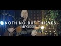 Impossible - Nothing But Thieves (Stanley June Acoustic Cover)