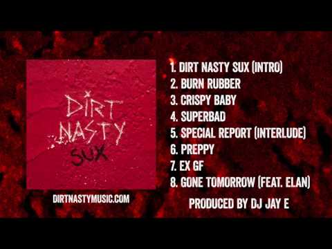 Dirt Nasty - Gone Tomorrow feat. Elan