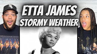 MY GOODNESS!| FIRST TIME HEARING Etta James  - Stormy Weather REACTION