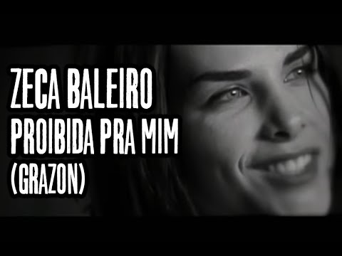 Proibida Pra Mim - Zeca Baleiro