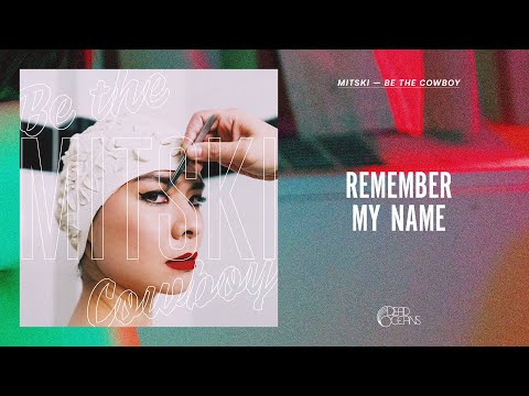 Mitski - Remember My Name (Official Audio)