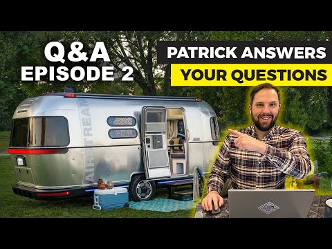 Patrick - The Airstream Guy Episode 2 | Airstream Q&A, eStream, Winter Camping, and more!