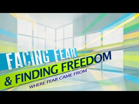 Facing Fear & Finding Freedom Pt 1: Where Fear Comes From - Pastor Ron Tucker