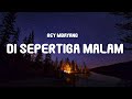 Rey Mbayang - Di Sepertiga Malam (Lyrics)