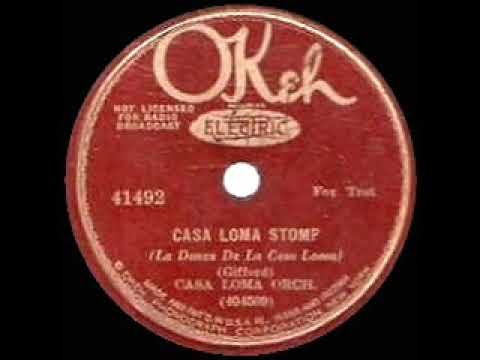 1931 HITS ARCHIVE: Casa Loma Stomp - Glen Gray Casa Loma (OKeh version)