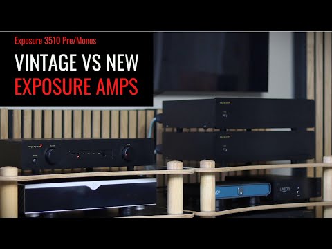 HAVE AMPS IMPROVED IN 30 YRS? Exposure 3510 Pre/Monos Review