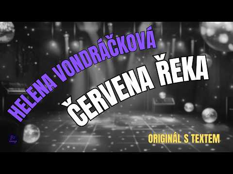 ???? Helena Vondráčková – Červena řeka | Originál s textem ????