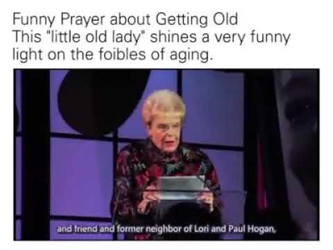 A funny prayer about getting old