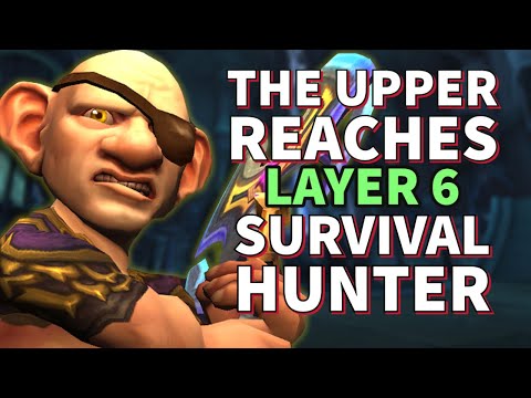 The Upper Reaches Layer 6 - Survival Hunter ilvl 168 - Torghast Full Run