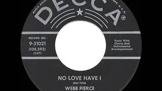 1960 HITS ARCHIVE: No Love Have I - Webb Pierce