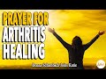 Prayer For Arthritis & Joint Pain Healing