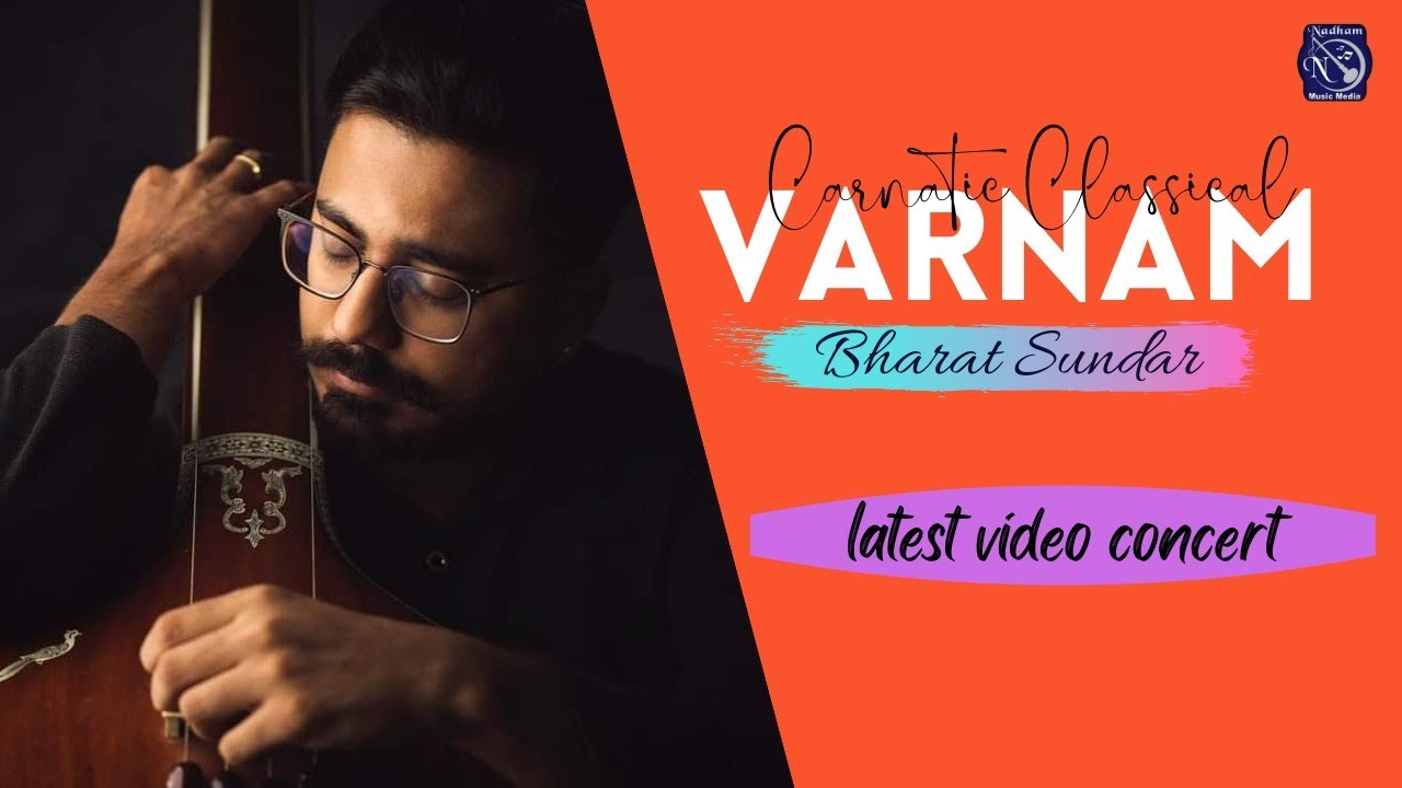 Varnam Vidwan Bharat Sundar Sri Thiruvotriyur Thaygaraja Sahana latest Carnatic Classical video