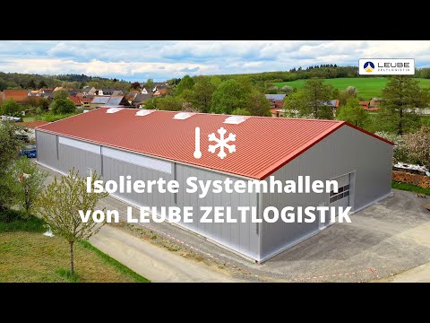 Isolierte Systemhallen von LEUBE