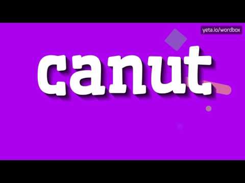 CANUT - HOW TO PRONOUNCE IT!?