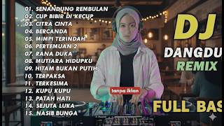 Download lagu DJ REMIX DANGDUT LAWAS FULL BASS || DJ SENANDUNG REMBULAN | DJ CUP BIBIR DIKECUP mp3
