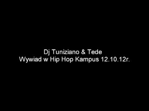 Dj Tuniziano & Tede  Wywiad w Hip Hop Kampus 12.10.12r.