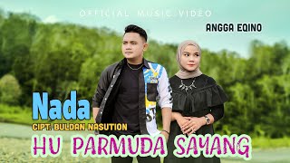 Download lagu Angga Eqino - Nada Hu Parmuda Sayang - Lagu Tapsel mp3 Download lagu Angga Eqino - Nada Hu Parmuda Sayang - Lagu Tapsel mp3