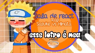 Download lagu °•°•°React Rap sasuke vs hinata /naruto/Sasunaru é naruhina°•° mp3