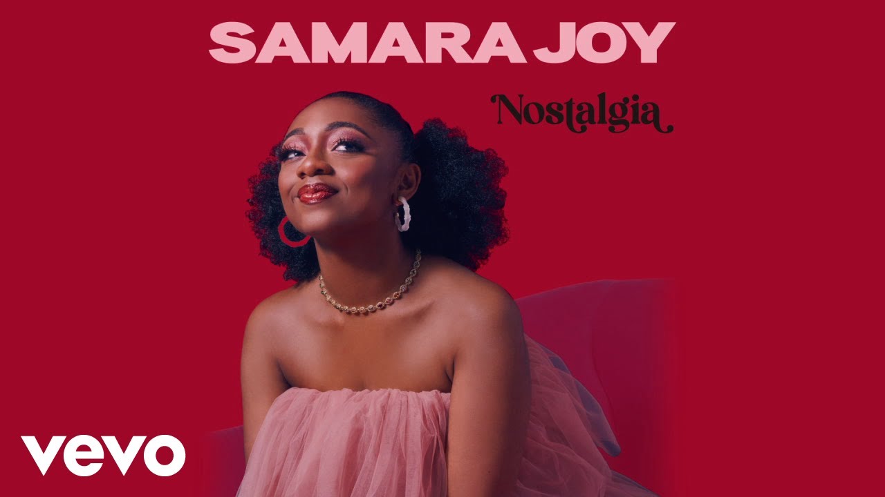 Samara Joy - Nostalgia (The Day I Knew)