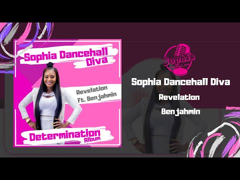 Sophia Dancehall Diva - Ft. Binjahmin - Revelation - (Official Audio)
