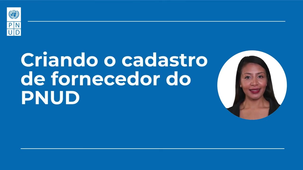 Cadastro de Fornecedor do PNUD - Passo a Passo