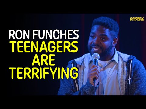 Teenagers Are Terrifying - Ron Funches