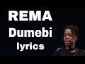 REMA - DUMEBI (LYRICS & PAROLES) @rema